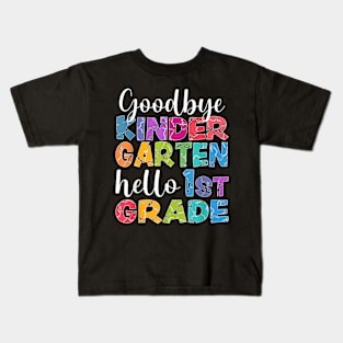 Goodbye Kindergarten Hello 1St Grade Graduation Last Day 23 Kids T-Shirt